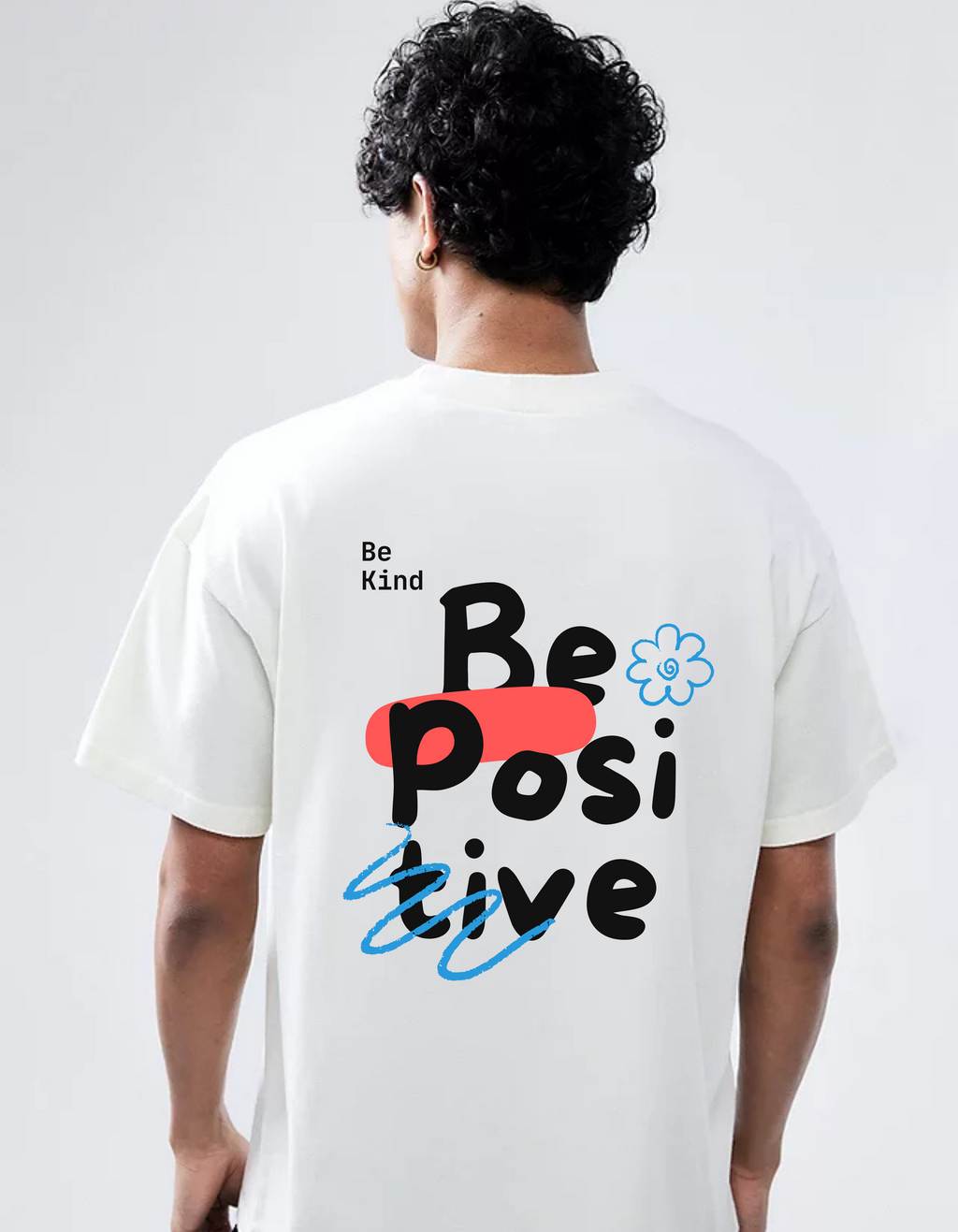 Be Kind, Be Positive Graphic T-Shirt – Uplifting Streetwear Tee 🌸✨